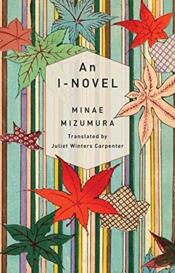 An I-Novel Minae Mizumura
