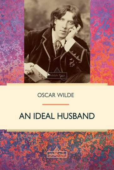 An Ideal Husband Wilde Oscar