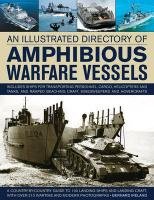 An Illustrated Directory of Amphibious Warfare Vessels Ireland Bernard