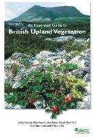 An Illustrated Guide to British Upland Vegetation Averis Alison, Birks John, Averis Ben