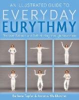 An Illustrated Guide to Everyday Eurythmy Tapfer Barbara