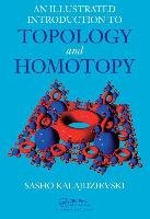 An Illustrated Introduction to Topology and Homotopy Kalajdzievski Sasho