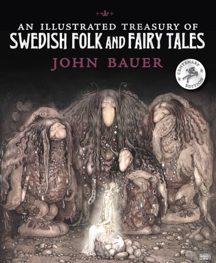 An Illustrated Treasury of Swedish Folk and Fairy Tales Opracowanie zbiorowe