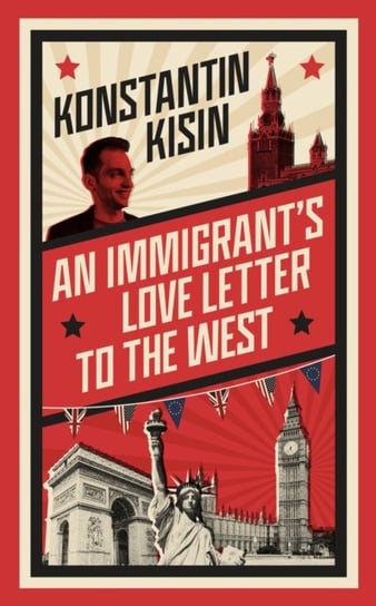 An Immigrant's Love Letter to the West Kisin Konstantin