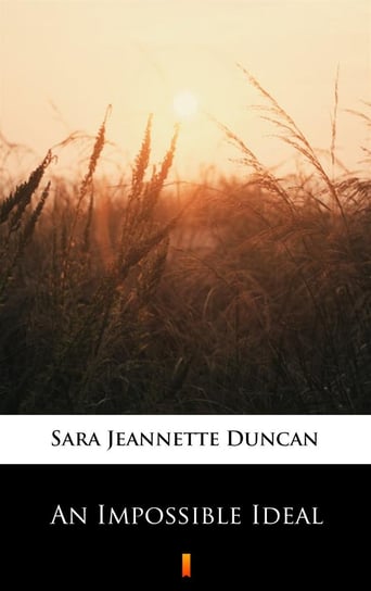 An Impossible Ideal Duncan Sara Jeannette