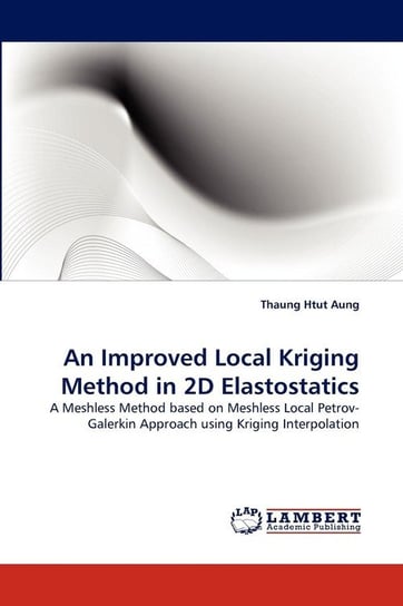 An Improved Local Kriging Method in 2D Elastostatics Aung Thaung Htut