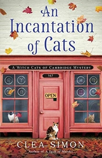 An Incantation of Cats. A Witch Cats of Cambridge Mystery Simon Clea