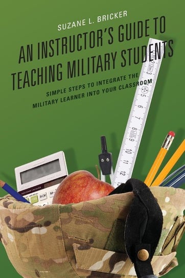 An Instructor's Guide to Teaching Military Students Bricker Suzane