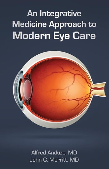 An Integrative Medicine Approach to Modern Eye Care Anduze Alfred