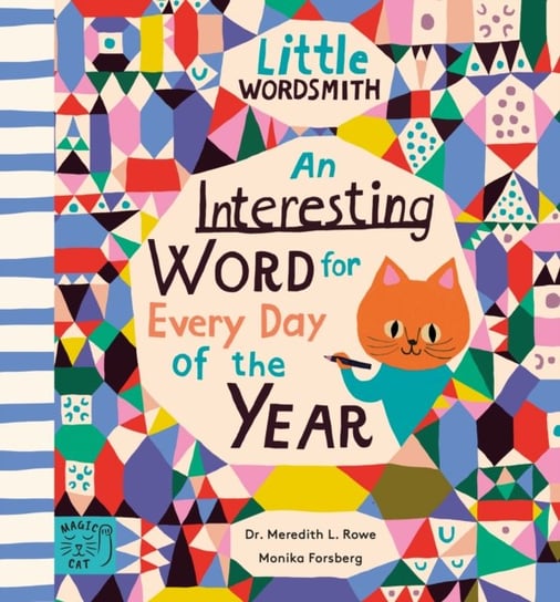 An Interesting Word for Every Day of the Year: Fascinating Words for First Readers Meredith L. Rowe