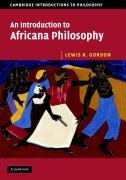 An Introduction to Africana Philosophy Lewis Gordon R.