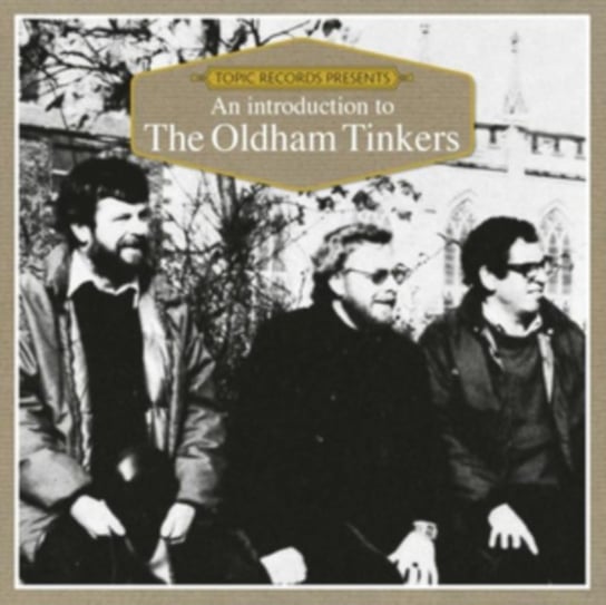 An Introduction To The Oldham Tinkers