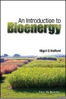 An Introduction to Bioenergy Halford Nigel G.