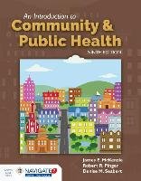An Introduction to Community & Public Health Mckenzie James F., Pinger Robert R., Seabert Denise M.