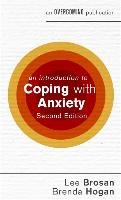 An Introduction to Coping with Anxiety, 2nd Edition Hogan Brenda