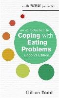 An Introduction to Coping with Eating Problems, 2nd Edition Todd Gillian