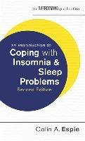 An Introduction to Coping with Insomnia and Sleep Problems, 2nd Edition Espie Colin A.