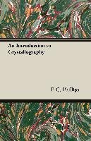 An Introduction to Crystallography Phillips F. C.