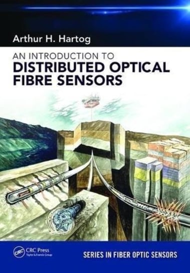 An Introduction to Distributed Optical Fibre Sensors Opracowanie zbiorowe