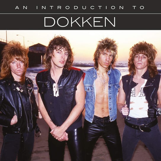 An Introduction To Dokken (USA Edition) Dokken