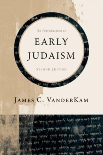 An Introduction to Early Judaism James C. VanderKam