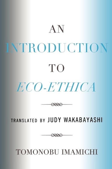 An Introduction to Eco-Ethica Imamichi Tomonobu