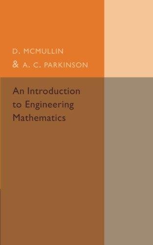 An Introduction to Engineering Mathematics Mcmullin D., Parkinson A. C.