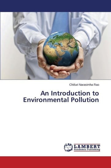 An Introduction to Environmental Pollution Narasimha Rao Chitluri