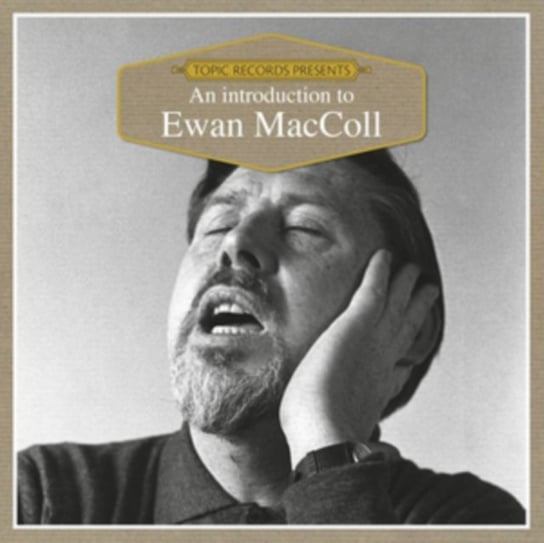 An Introduction to Ewan MacColl Maccoll Ewan