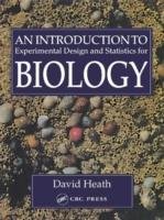 An Introduction To Experimental Design And Statistics For Biology Heath David