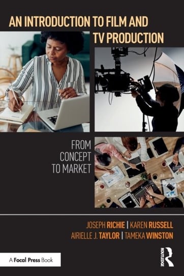 An Introduction to Film and TV Production. From Concept to Market Jonathan Wyrtzen
