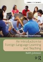 An Introduction to Foreign Language Learning and Teaching Johnson Keith