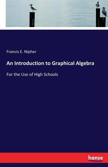 An Introduction to Graphical Algebra Nipher Francis E.