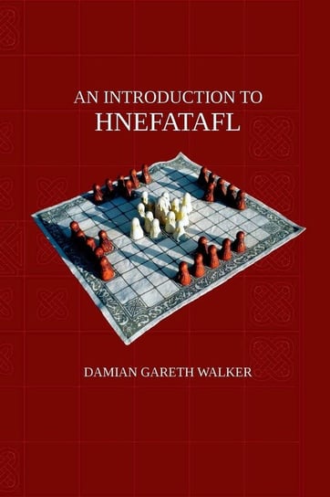 An Introduction to Hnefatafl Walker Damian Gareth