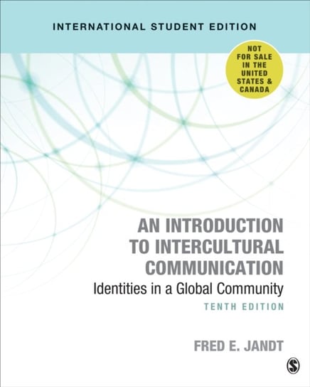 An Introduction to Intercultural Communication - International Student Edition: Identities in a Glob Fred E. Jandt