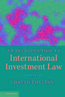 An Introduction to International Investment Law Collins David