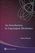 An Introduction to Lagrangian Mechanics Alain Brizard J.