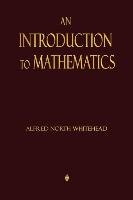 An Introduction To Mathematics Whitehead Alfred North