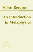 An Introduction to Metaphysics Bergson Henri