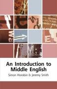 An Introduction to Middle English Michell George J., Horobin Simon, Smith Jeremy