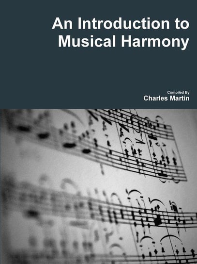 An Introduction to Musical Harmony Martin Charles