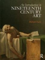 An Introduction to Nineteenth-Century Art Facos Michelle