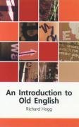 An Introduction to Old English Sharma Arvind, Hogg Richard