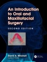 An Introduction to Oral and Maxillofacial Surgery, Second Edition Mitchell David A.