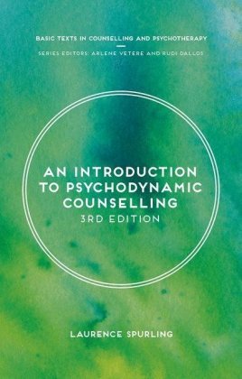 An Introduction to Psychodynamic Counselling Spurling Laurence