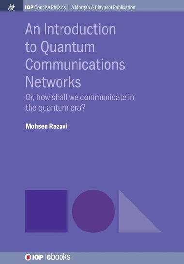 An Introduction to Quantum Communication Networks Razavi Mohsen