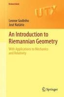An Introduction to Riemannian Geometry Godinho Leonor, Natario Jose