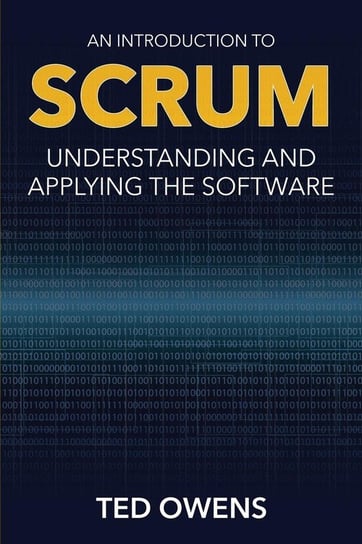 An Introduction to Scrum Owens Ted