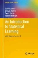 An Introduction to Statistical Learning James Gareth, Witten Daniela, Hastie Trevor, Tibshirani Robert
