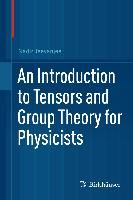An Introduction to Tensors and Group Theory for Physicists Jeevanjee Nadir